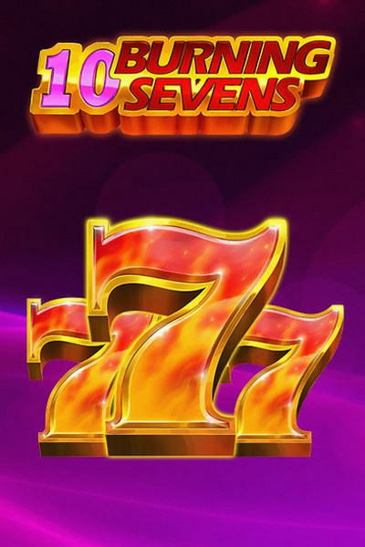 10 Burning sevens: la slot su Betrepublic Casino