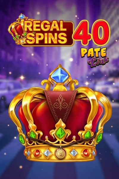 Slot Regal Spins 40 Pate Link su Betrepublic Casino